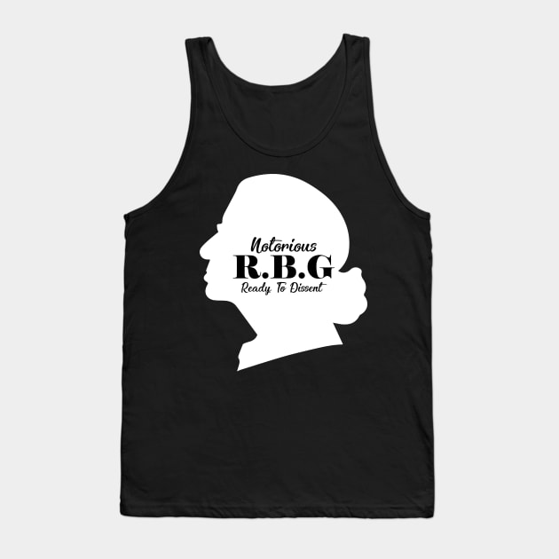 Notorious RBG, Ready to Dissent, Ruth Bader Ginsburg Gift Tank Top by jmgoutdoors